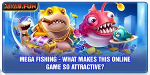Mega Fishing - What Makes This Online Game So Attractive?