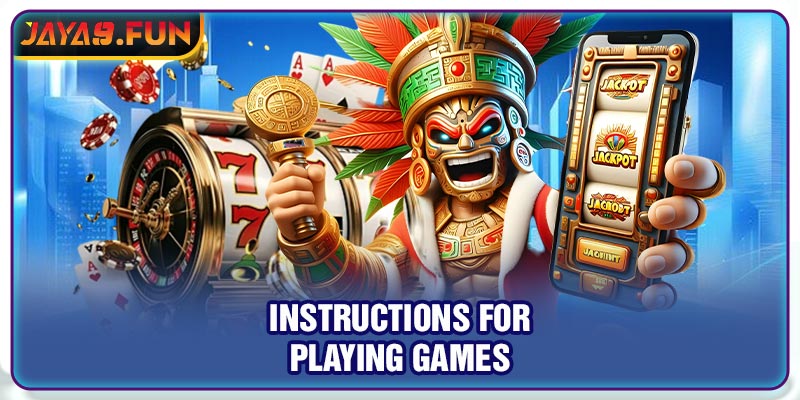 Instructions for playing games